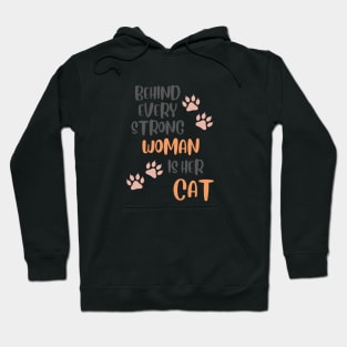 behind every strong woman is her cat Funny hilarious Saying About Cats Hoodie